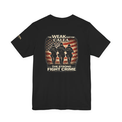The Strong Fight Crime T-Shirt