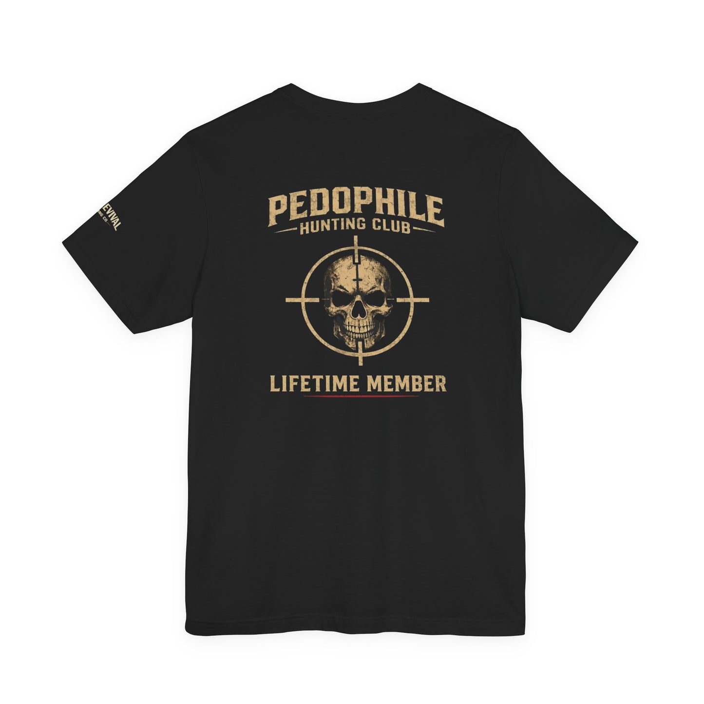 Pedophile Hunting Club Graphic Tee
