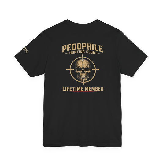 Pedophile Hunting Club Graphic Tee