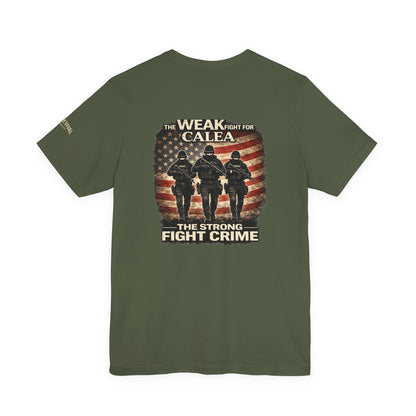 The Strong Fight Crime T-Shirt